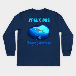 j'peux pas j'ai plongée souterraine Kids Long Sleeve T-Shirt